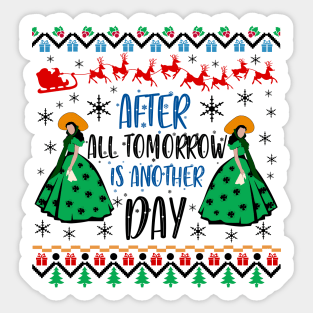 Gone With The Wind Ugly Christmas Sweater. After All Tomorrow Is Another Day. Sticker